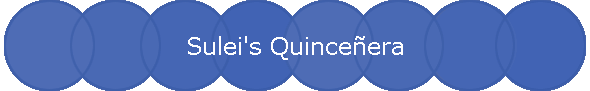 Sulei's Quince�era
