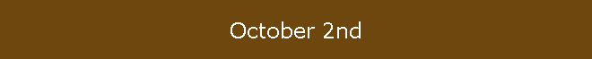 October 2nd