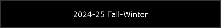 2024-25 Fall-Winter