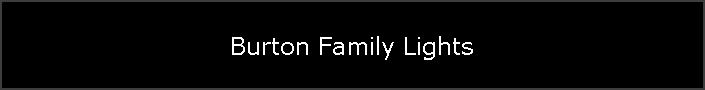 Burton Family Lights