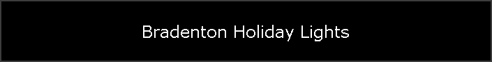 Bradenton Holiday Lights